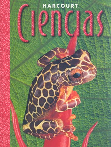 Imagen de archivo de Harcourt Ciencias (Harcourt School Publishers Ciencias) (Spanish Edition) a la venta por Cronus Books