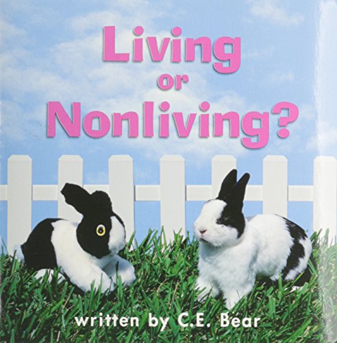 9780153148491: Living or Nonliving, Reader Grade 1: Harcourt School Publishers Science (Science 00 Y001)