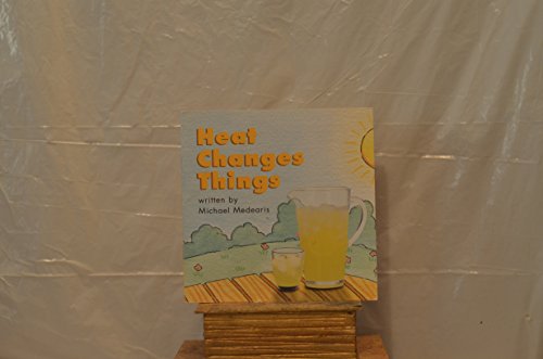 Beispielbild fr Harcourt School Publishers Science: Reader: Heat Changes Things G1 (Science 00 Y001) zum Verkauf von Wonder Book