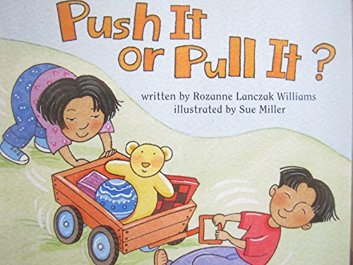 9780153148613: Push It or Pull It, Reader Grade 1: Harcourt School Publishers Science