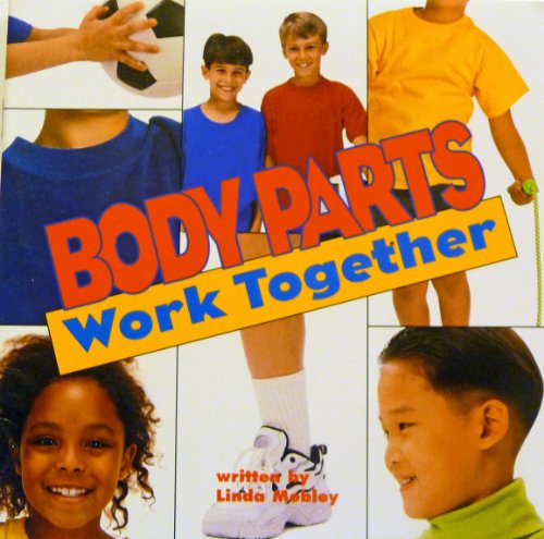 Stock image for Harcourt School Publishers Science: Reader Grade 2 Body Parts Work Together (Science 00 Y001) for sale by Wonder Book