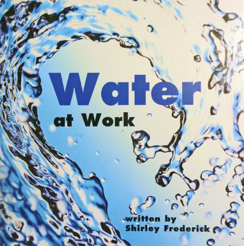 Beispielbild fr Harcourt School Publishers Science: Reader Grade 2 Water At Work (Science 00 Y001) zum Verkauf von Wonder Book