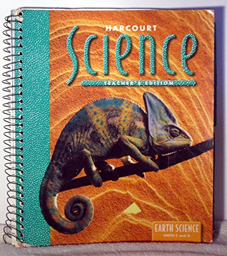 Science Earth Science Teachers Edition Unit C and D (Science, Grade 4) by Robert Jones (2000) Hardcover (9780153157295) by Robert M. Jones