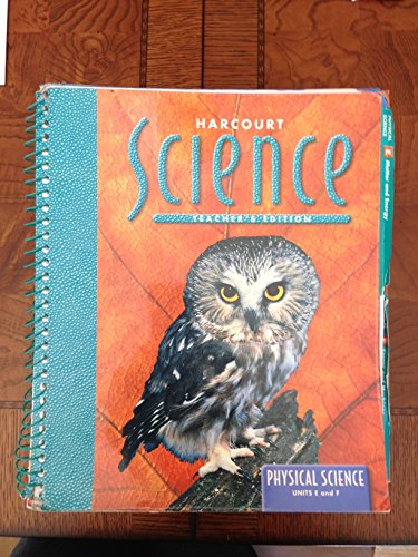 Stock image for Harcourt Science, Grade 6: Physical Science, Units E & F, Teacher's Edition for sale by Wonder Book