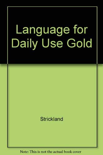 9780153170096: Language for Daily Use Gold [Hardcover] by