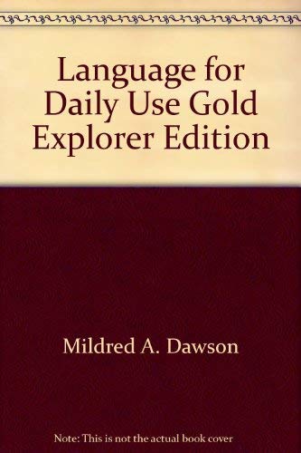 Stock image for Language for Daily Use - Gold, Explorer Edition for sale by UHR Books