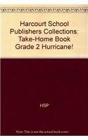 Stock image for Hurricane!, Grade 2 Take-Home Book: Harcourt School Publishers Collections for sale by BooksRun