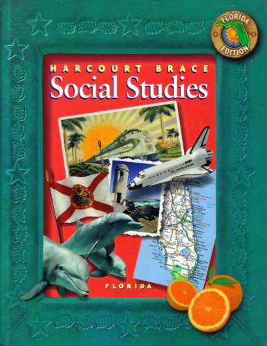 9780153183768: Harcourt School Publishers Social Studies Florida: Student Edition Grade 4 2002: States and Regions Florida