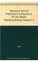 9780153186370: Mystery/Camp Owana!, Grade 3 Take Home Book: Harcourt School Publishers Collections