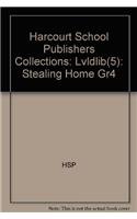 9780153193071: Harcourt School Publishers Collections: Lvldlib(5): Stealing Home Gr4