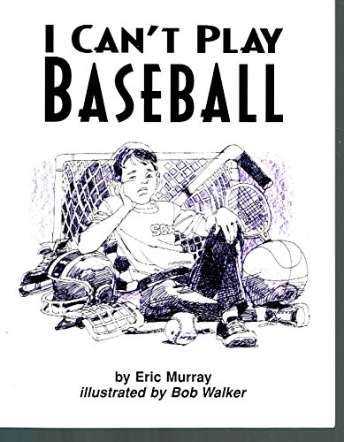 Imagen de archivo de TK-Hm Bk: I Can't Play Baseball G6 Coll01 a la venta por Irish Booksellers