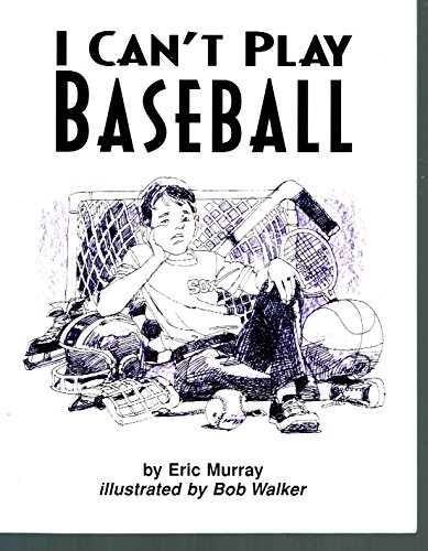Stock image for I Can't Play Baseball : Take-Home Book for sale by Better World Books