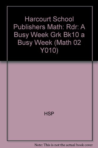 Stock image for Harcourt School Publishers Math: Reader Grade K A Busy Week for sale by BookHolders