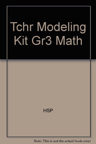 Teacher Modeling Kit Math Grade 3 (9780153212963) by Hsp