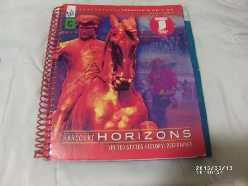 Stock image for Harcourt Horizons United States History: Beginnings - Teacher's Edition Volume 1 (of 2) for sale by Allied Book Company Inc.