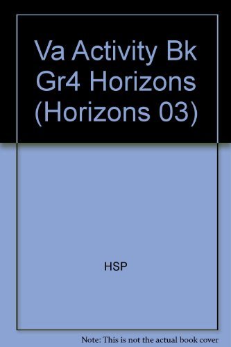 9780153226014: Harcourt School Publishers Horizons: Activity Book Grade 4: Harcourt School Publishers Horizons Virginia (Horizons 03)