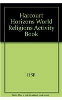 9780153226151: Harcourt Horizons World Religions Activity Book (Harcourt School Publishers Horizons)