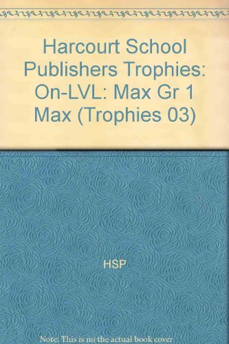 Stock image for Harcourt School Publishers Trophies: On Level Individual Reader Grade 1 Max for sale by Bookhouse