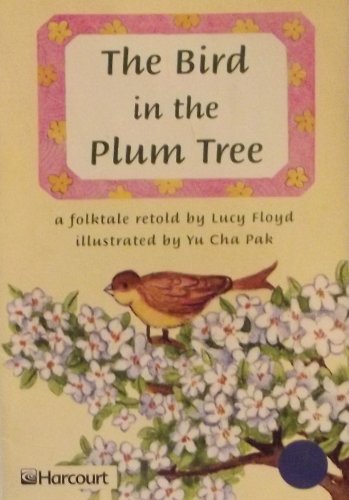 Stock image for Harcourt School Publishers Trophies: On Level Individual Reader Grade 1 The Bird in the Plum Tree for sale by Bookends