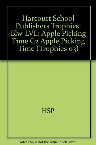 Stock image for Harcourt School Publishers Trophies: Below Level Individual Reader Grade 2 Apple Picking Time for sale by Ebooksweb