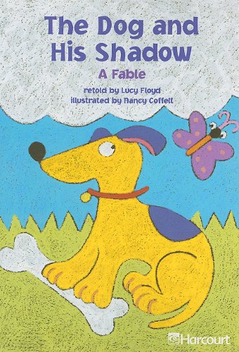 9780153230745: Harcourt School Publishers Trophies: On Level Individual Reader Grade 2 the Dog and His Shadow (Trophies 03)