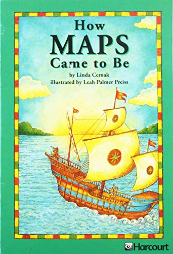 9780153230974: Harcourt School Publishers Trophies: On Level Individual Reader Grade 2 How Maps Came to Be