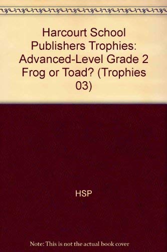 9780153231049: Frog or Toad? Advanced Level Grade 2: Harcourt School Publishers Trophies