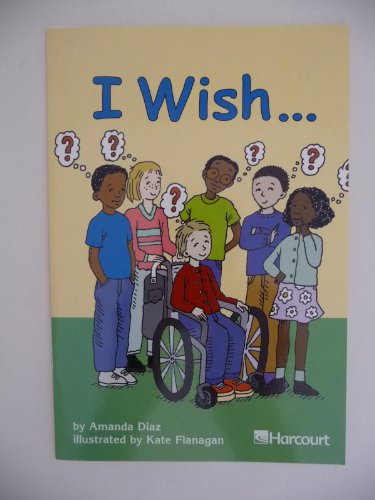 Stock image for Harcourt School Publishers Trophies: Below Level Individual Reader Grade 3 I Wish for sale by Ebooksweb
