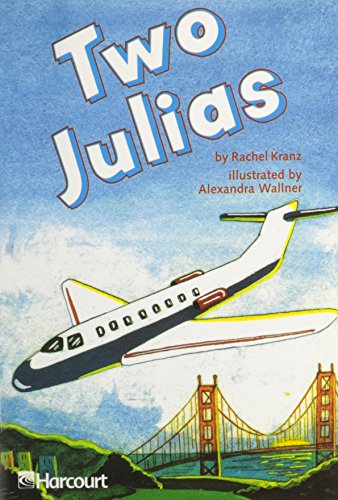 Two Julias, Advanced Level Grade 3: Harcourt School Publishers Trophies (Trophies 03) (9780153231933) by Hsp