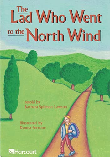 9780153232688: The Lad Who Went to the North Wind (Harcourt, Grade 4)