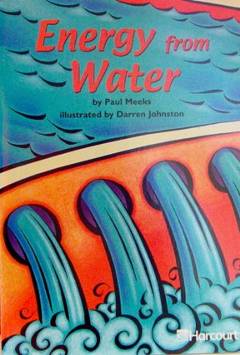 Stock image for Harcourt School Publishers Trophies: Below Level Individual Reader Grade 5 Energy From Water for sale by SecondSale