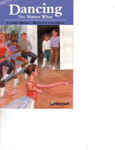 9780153233906: Harcourt School Publishers Trophies: Advanced-Level Grade 5 Dancingno Matter What (Trophies 03)