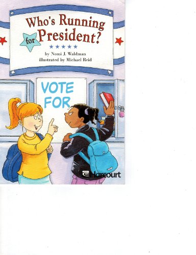 Imagen de archivo de Harcourt School Publishers Trophies, Grade 5, Who's Running For President? Advanced-Level Reader (2002 Copyright) a la venta por ~Bookworksonline~