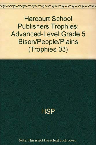 Beispielbild fr The Bison And The People Of The Plains, Advanced Level, Grade 5: Trophies Leveled Reader (2002 Copyright) zum Verkauf von ~Bookworksonline~