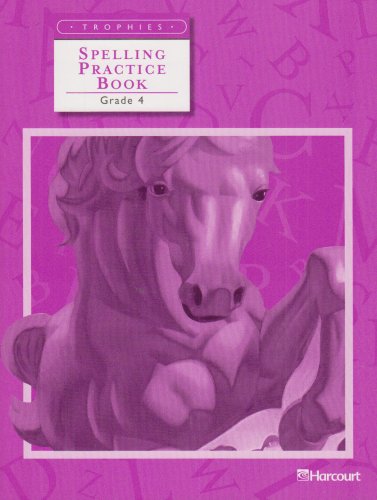 Stock image for Trophies: Spelling Practice Book Grade 4 for sale by Front Cover Books