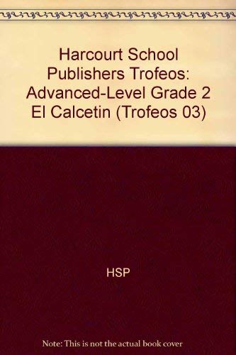 Imagen de archivo de Harcourt School Publishers Trofeos: Advanced-Level Grade 2 El Calcetin (Spanish Edition) a la venta por BookShop4U