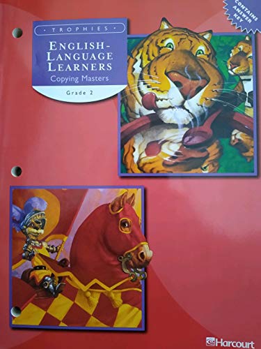 Stock image for Harcourt Reading, English Language Learners Copying Masters-Trophies, Grade 2: Just For You And Banner Days: Grade 2, Consolidated Volume (2007 Copyright) for sale by ~Bookworksonline~