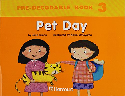 9780153254055: Harcourt School Publishers Trophies: Pre Decodable Reader Grade K Pet Day