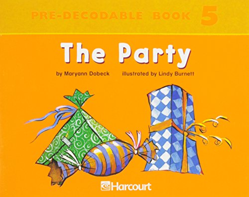 Stock image for Harcourt School Publishers Trophies: Pre Decodable Reader Grade K the Party for sale by ThriftBooks-Atlanta