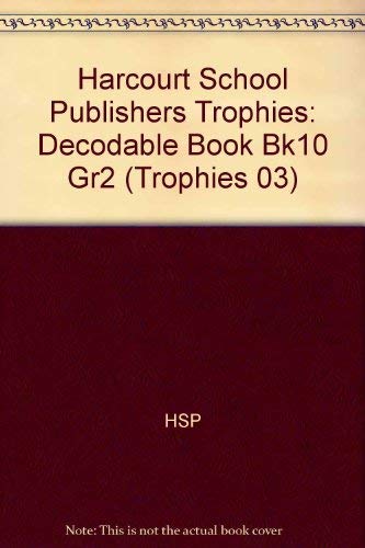Stock image for Trophies, Grade 2 Decodable Book Book 10: Harcourt School Publishers Trophies (Trophies 03) for sale by SecondSale