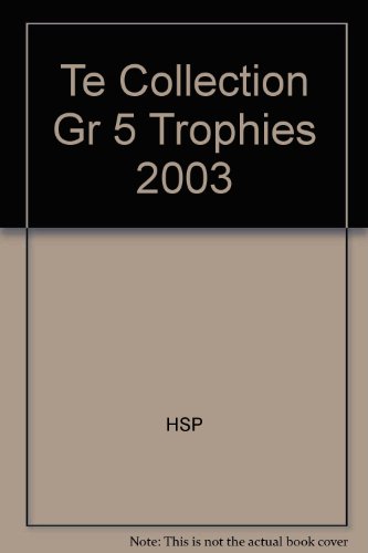 9780153273797: Te Collection Gr 5 Trophies 2003