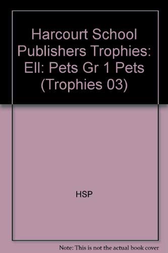 Imagen de archivo de Harcourt School Publishers Trophies: Ell Reader Grade 1 Pets a la venta por SecondSale