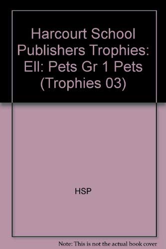 Stock image for Harcourt School Publishers Trophies: Ell Reader Grade 1 Pets for sale by SecondSale