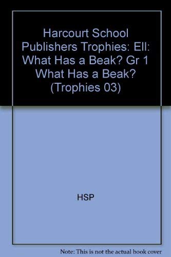 Beispielbild fr Harcourt School Publishers Trophies: Ell Reader Grade 1 What Has a Beak? zum Verkauf von Ebooksweb