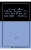 Stock image for Harcourt School Publishers Trophies: Ell 5 Pack Grade 2 Turn Left,Turn Right for sale by Iridium_Books