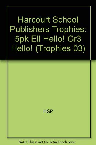 9780153277405: Hello!, Ell Grade 3, 5pk: Harcourt School Publishers Trophies (Trophies 03)