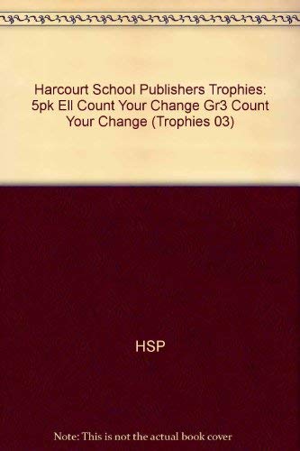 9780153277443: Count Your Change, Ell Grade 3, 5pk: Harcourt School Publishers Trophies (Trophies 03)