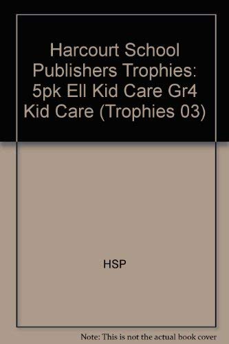 Beispielbild fr Kid Care, Ell Grade 4, 5pk: Harcourt School Publishers Trophies zum Verkauf von BooksRun