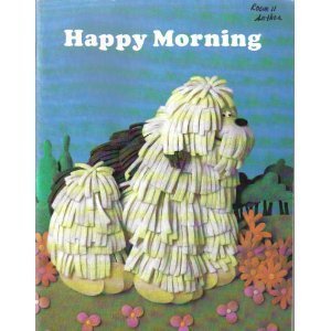 Imagen de archivo de Happy morning: Stories (HBJ bookmark reading program) a la venta por Your Online Bookstore