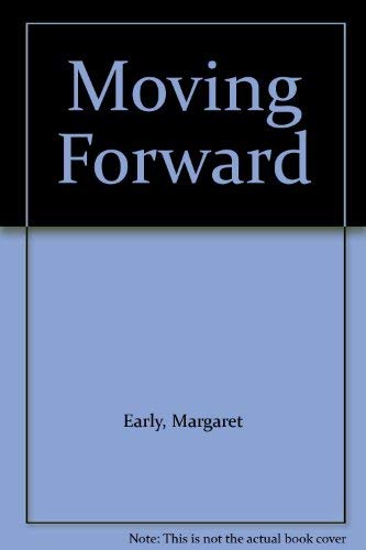 Moving Forward (9780153317903) by Margaret Early